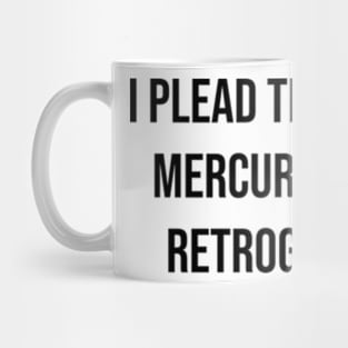 Mercury retrograde Mug